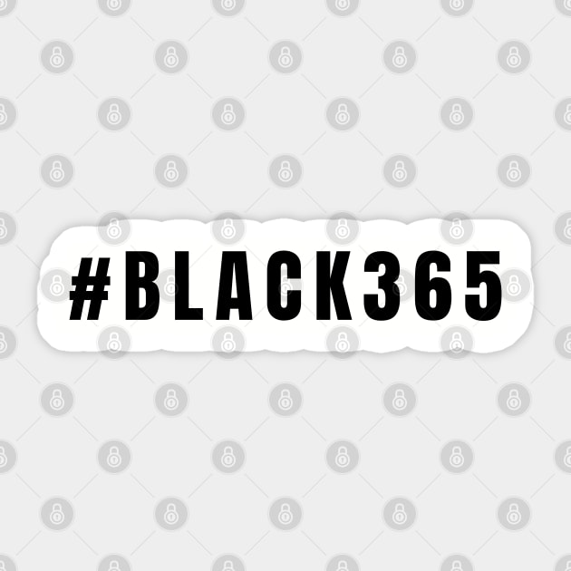 Black 365, Black History, Black culture, Black Lives Matter Sticker by UrbanLifeApparel